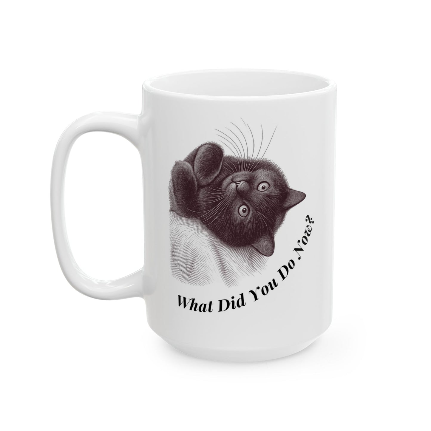 What Did You Do Now? – Black Cat Mug | 15oz