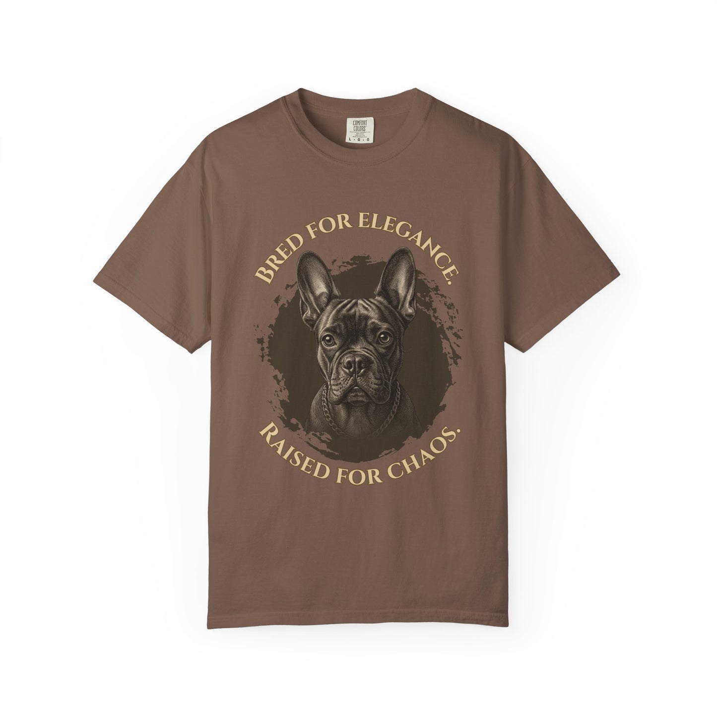 Camiseta grabada de bulldog francés — Criado para la elegancia, educado para el caos